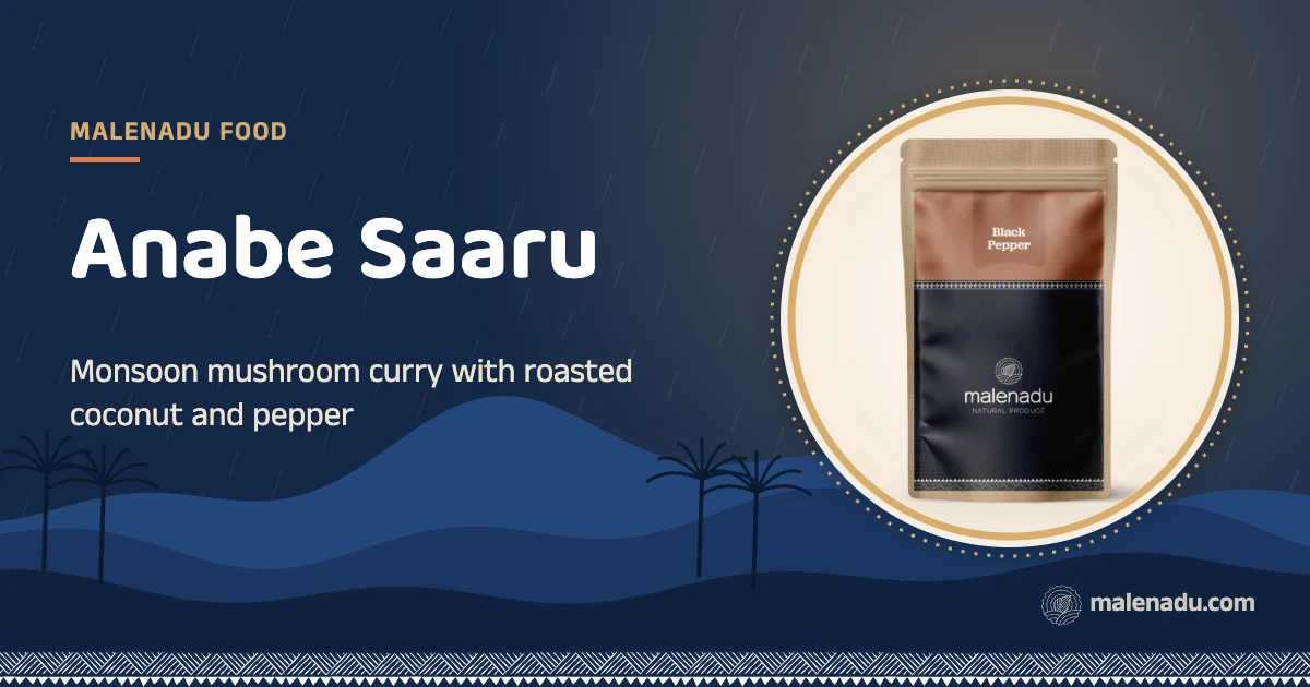 Anabe saaru: Monsoon mushroom curry with roasted coconut and pepper, an illustration by malenadu