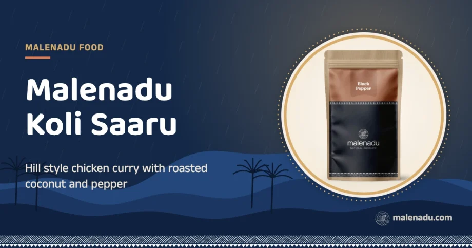 Malenadu koli saaru: Hill style chicken curry with roasted coconut and pepper, an illustration by malenadu