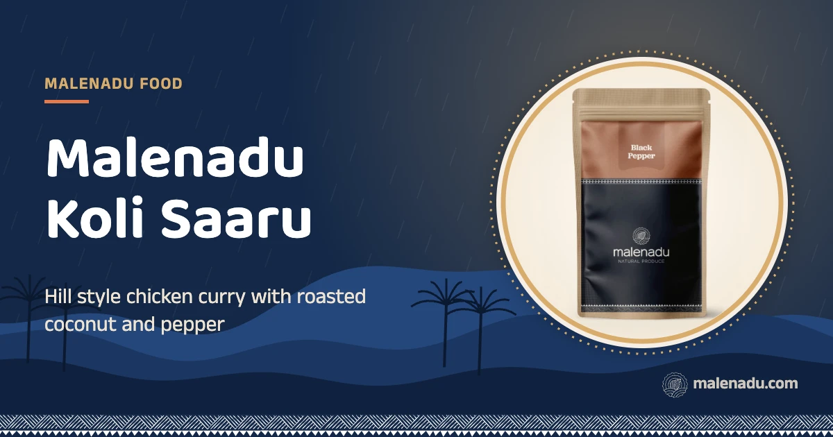 Malenadu koli saaru: Hill style chicken curry with roasted coconut and pepper, an illustration by malenadu