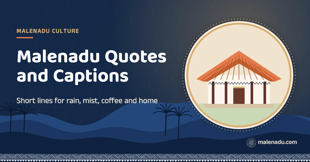 Malenadu quotes: Short lines for rain, mist, coffee and home, an illustration by malenadu