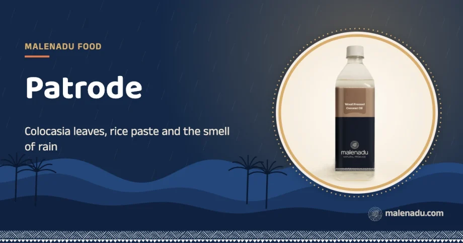 Patrode: Colocasia leaves, rice paste and the smell of rain, an illustration by malenadu
