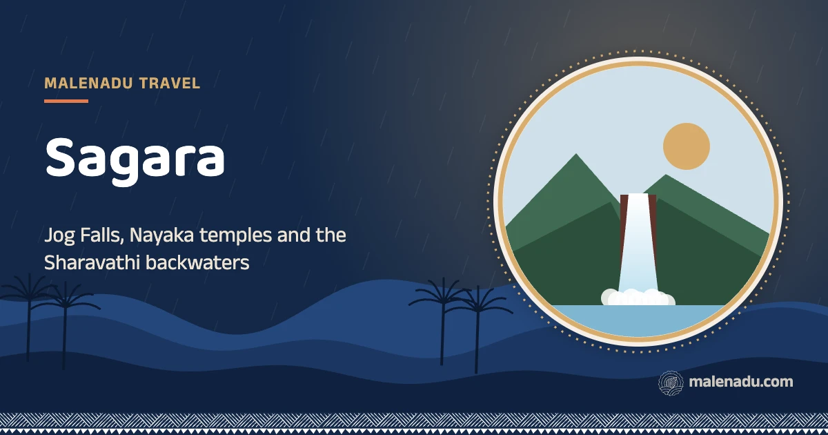 Sagara shivamogga: Jog Falls, Nayaka temples and the Sharavathi backwaters, an illustration by malenadu